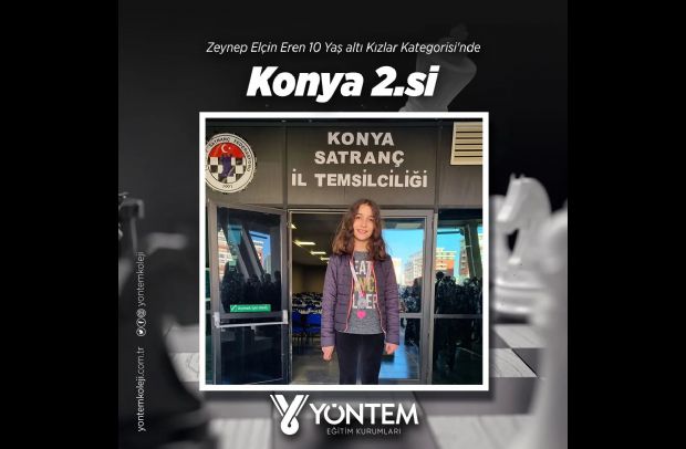 Satranç Turnavası'nda Zeynep Elçin Eren 10 Yaş altı Kızlar Kategorisi'nde  Konya 2.si