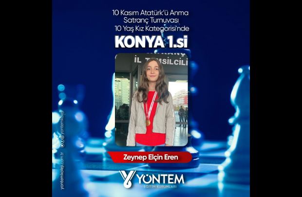 Satranç Turnuvası'nda öğrencimiz Zeynep Elçin Eren 10 Yaş Kız Kategorisi'nde Konya 1.si olmuştur.