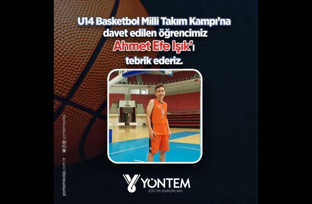 U14 Basketbol Milli Takım Kampı'na davet edilen öğrencimiz Ahmet Efe IŞIK'ı tebrik ederiz.