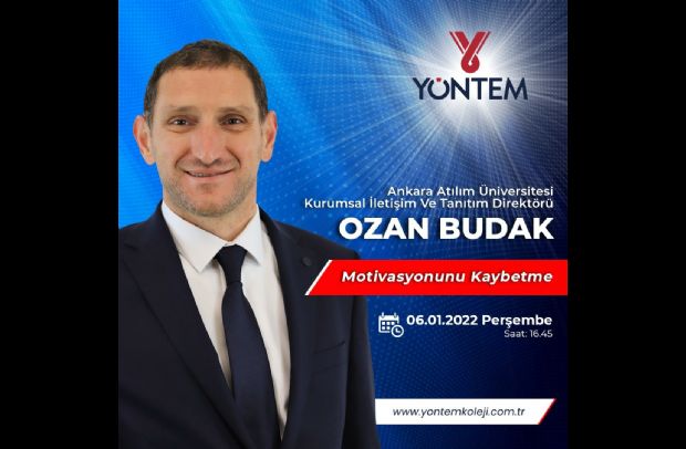 i Ankara Atılım Üniversitesi Kurumsal İletişim Ve Tanıtım Direktörü OZAN BUDAK Semineri