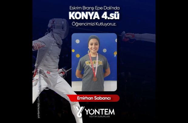 Emirhan Sabancı Eskrim Branşı Epe Dalı'nda Konya 4.sü olmuştur. 